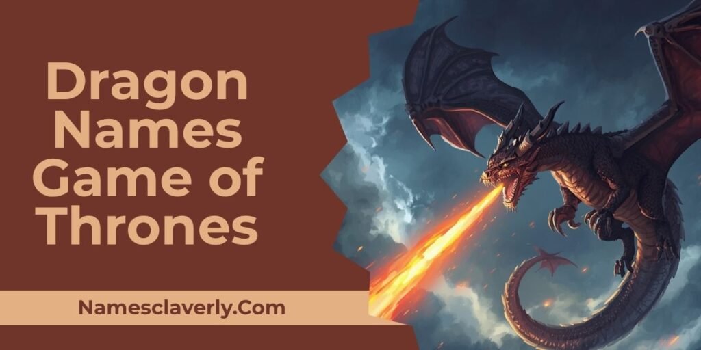 Dragon Names Game of Thrones