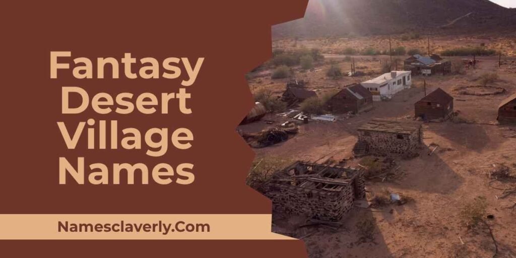 Fantasy Desert Village Names