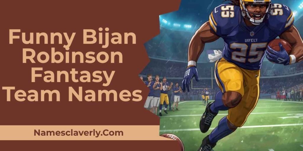 Funny Bijan Robinson Fantasy Team Names