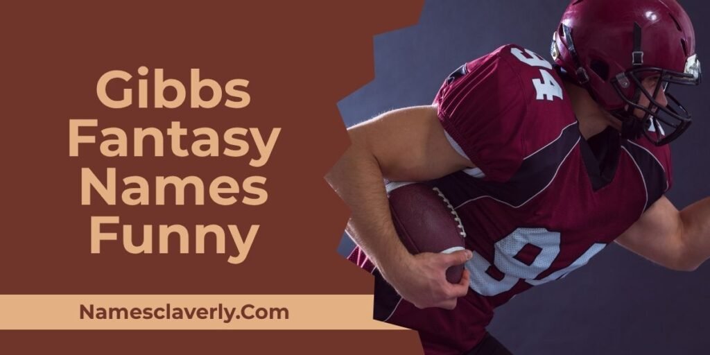 Gibbs Fantasy Names Funny
