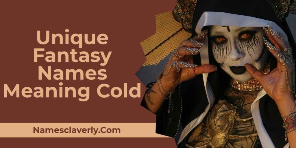 Unique Fantasy Names Meaning Cold