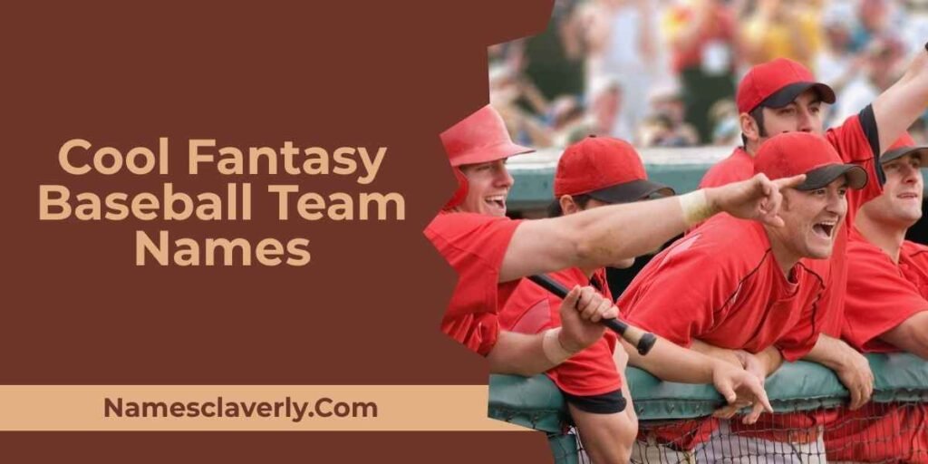 Cool Fantasy Baseball Team Names