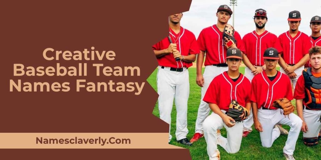 Creative Baseball Team Names Fantasy
