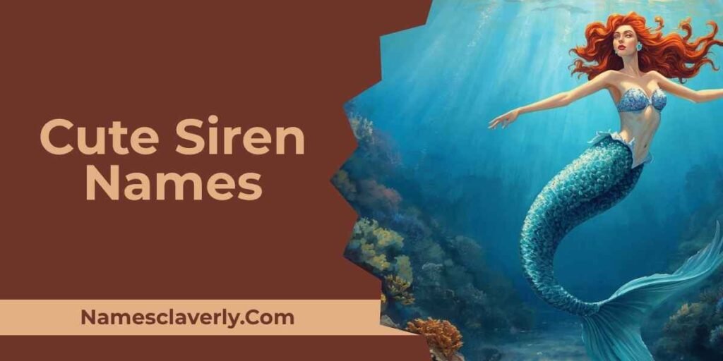 Cute Siren Names