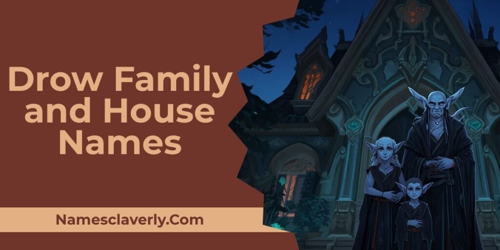 Drow Family and House Names