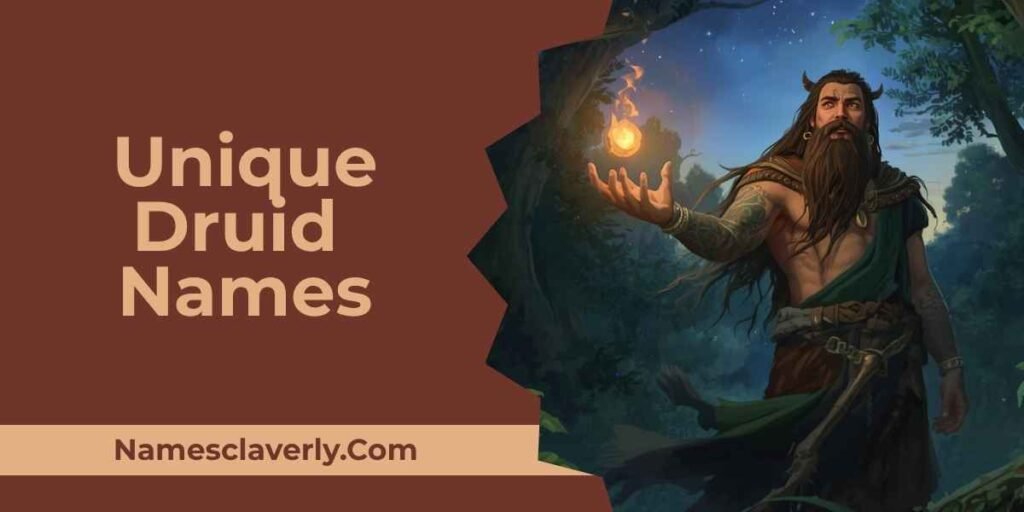 Unique Druid Names