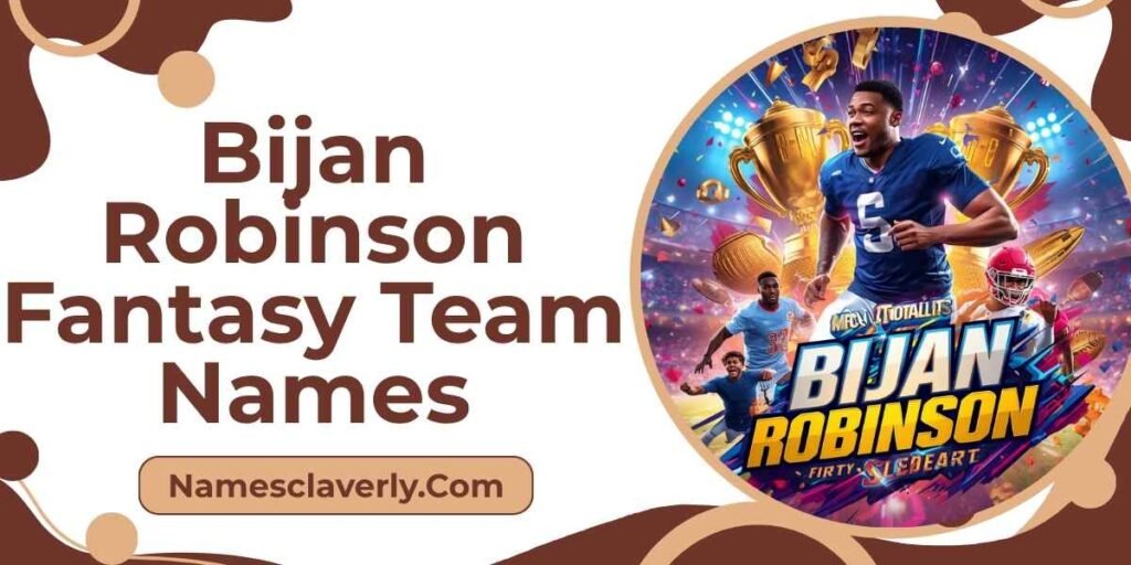 Bijan Robinson Fantasy Team Names