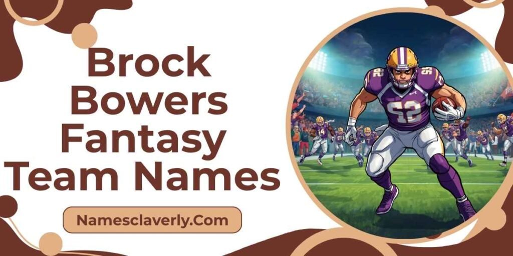 Brock Bowers Fantasy Team Names