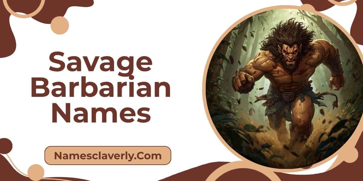 Savage Barbarian Names